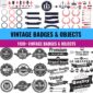 1100+ Vintage Badges & Objects Bundle