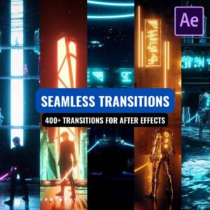 400+ Seamless Transitions For After Effects